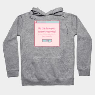 Self love love yourself Hoodie